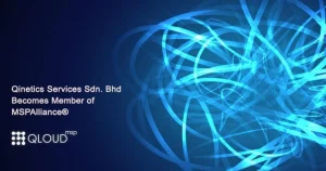 Qinetics MSP Sdn. Bhd Becomes Member of MSPAlliance