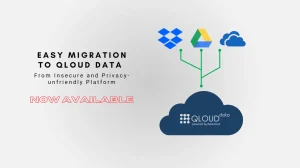 Easy migration to QloudData from insecure and privacy unfriendly platforms now available