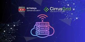 BitNinja Server Security Add On for CirrusGrid Application and Servers