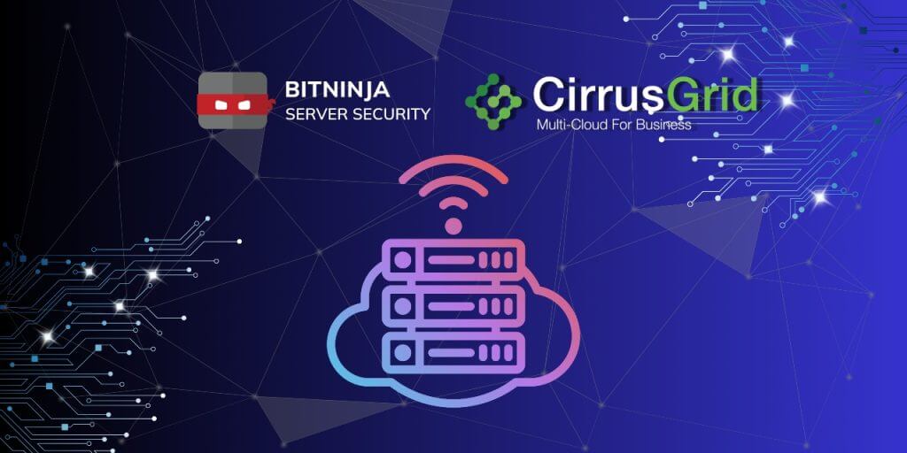 Bitninja x cirrusgrid x Virtuozzo